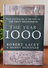 Load image into Gallery viewer, The Year 1000: What Life Was Like at the Turn of the First Millennium by Robert Lacey, Danny Danziger