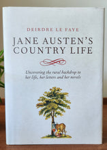 Load image into Gallery viewer, Jane Austen's Country Life by Deirdre le Faye