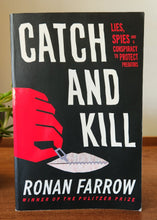 Load image into Gallery viewer, Catch and Kill by Ronan Farrow
