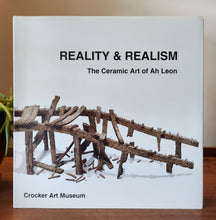 Load image into Gallery viewer, Reality and Realism: The Ceramic Art of Ah Leon (Signed)