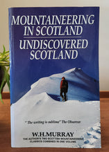 Load image into Gallery viewer, Mountaineering in Scotland and Undiscovered Scotland by W.H. Murray