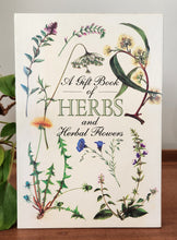 Load image into Gallery viewer, A Gift Book of Herbs and Herbal Flowers by Rosemary Hemphill