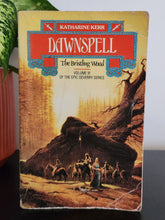 Load image into Gallery viewer, Dawnspell: The Bristling Wood by Katharine Kerr