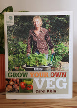 Load image into Gallery viewer, Growing Your Own Veg by Carol Klein