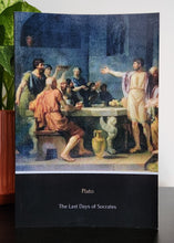 Load image into Gallery viewer, The Last Days of Socrates by Plato