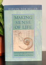 Load image into Gallery viewer, Making Sense of Life: Explaining Biological Development with Models, Metaphors, and Machines by Evelyn Fox Keller