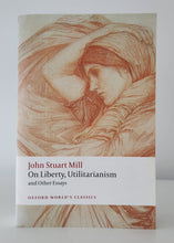 Load image into Gallery viewer, On Liberty, Utilitarianism and Other Essays by Stuart Mill