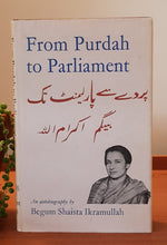 Load image into Gallery viewer, From Purdah to Parliament by Begum Shaista Ikramullah