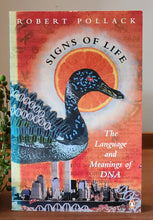 Load image into Gallery viewer, Signs of Life: The Language and Meanings of DNA by Robert Pollack