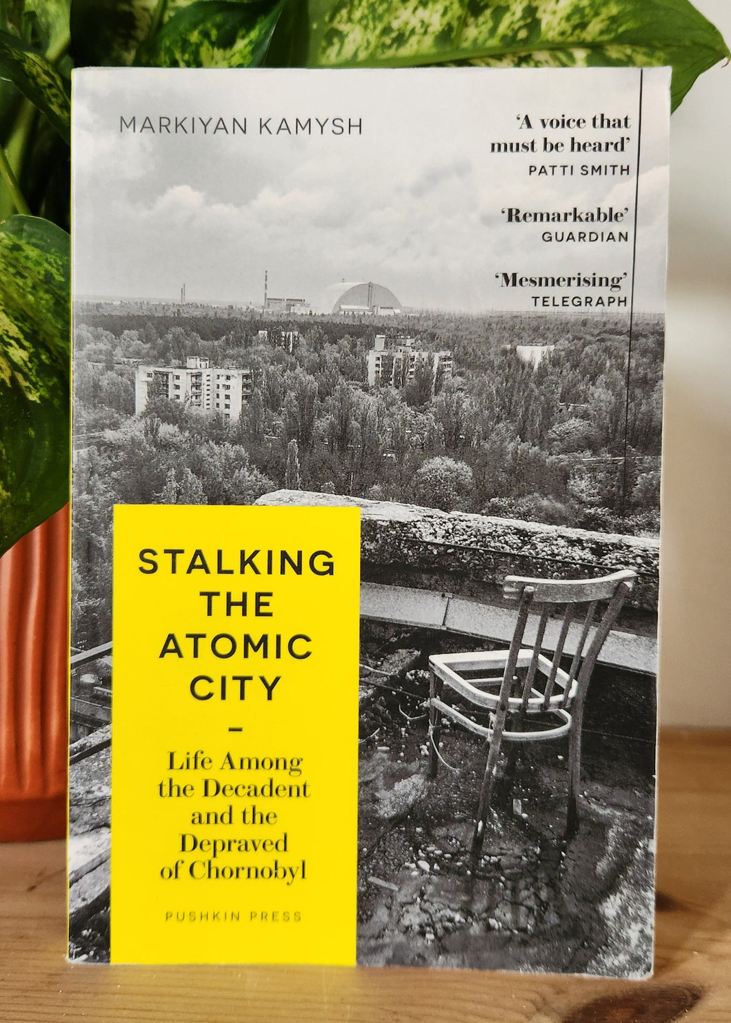 Stalking the Atomic City by Markiyan Kamysh
