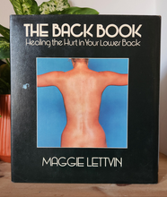 Load image into Gallery viewer, The Back Book by Maggie Lettvin
