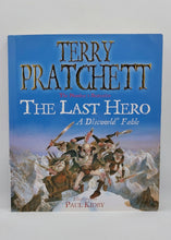 Load image into Gallery viewer, The Last Hero by Terry Pratchett, Illustrated by Paul Kidby
