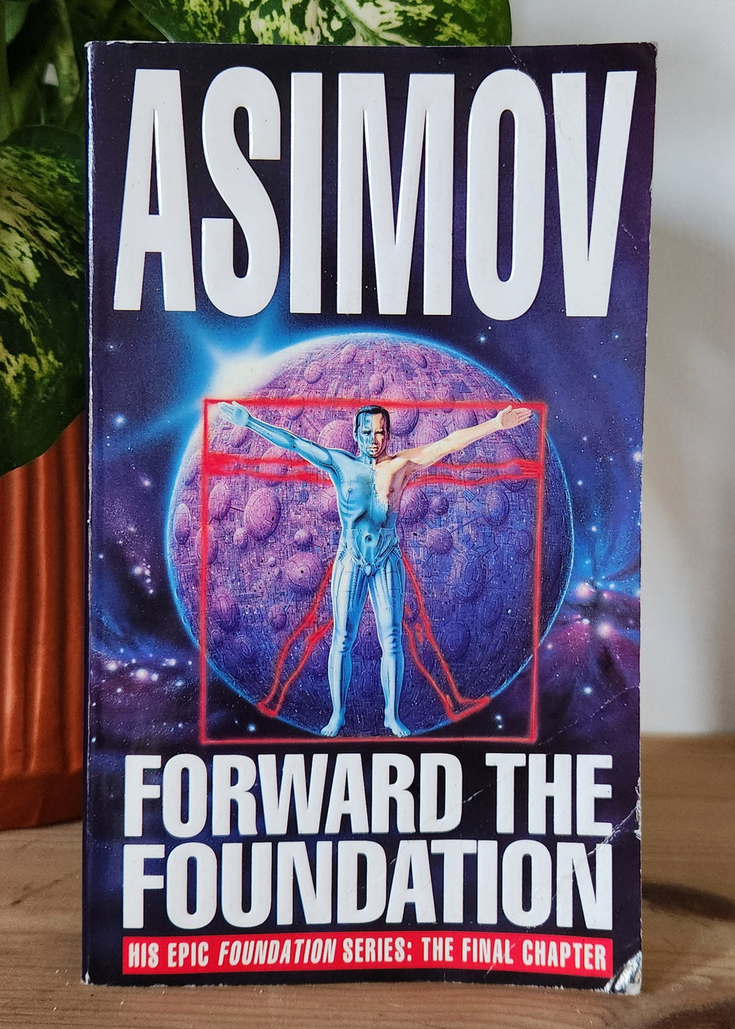 Forward the Foundation by Isaac Asimov