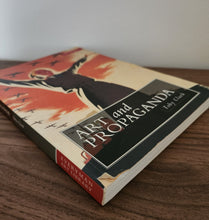 Load image into Gallery viewer, The Art of Propaganda by Toby Clark
