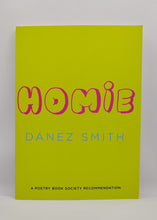 Load image into Gallery viewer, Homie by Danez Smith
