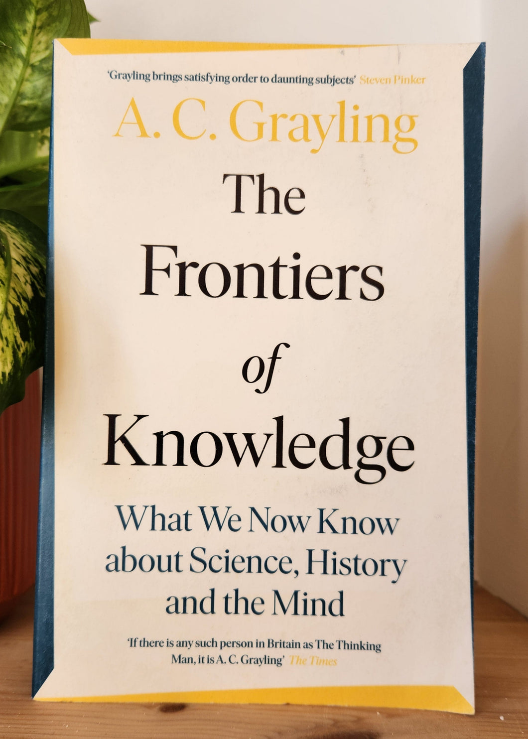 The Frontiers of Knowledge by A.C. Grayling