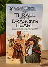 Load image into Gallery viewer, The Thrall and the Dragon&#39;s Heart by Elizabeth Boyer
