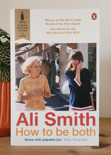 Load image into Gallery viewer, How To Be Both by Ali Smith
