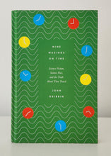Load image into Gallery viewer, Nine Musings on Time by John Gribbin
