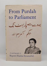 Load image into Gallery viewer, From Purdah to Parliament by Begum Shaista Ikramullah
