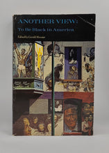 Load image into Gallery viewer, Another View: To Be Black in America Edited by Gerald Messner
