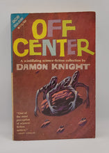 Load image into Gallery viewer, Off Center and The Rithian Terror by Damon Knight
