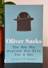 Load image into Gallery viewer, The Man Who Mistook His Wife for a Hat by Oliver Sacks

