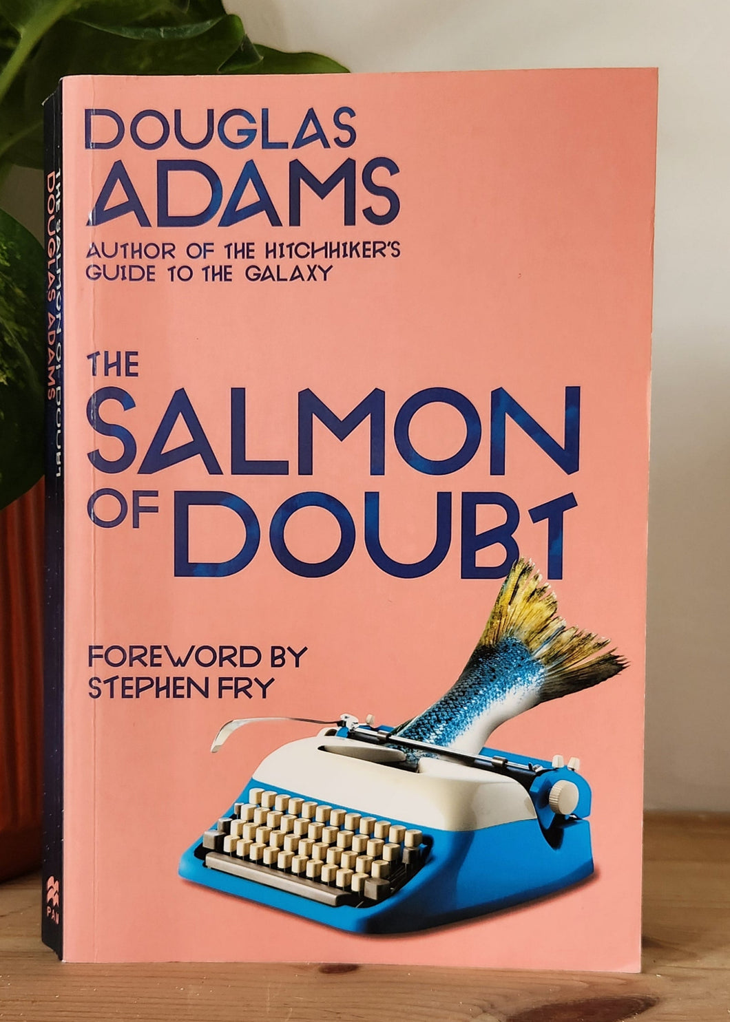 The Salmon of Doubt by Douglas Adams