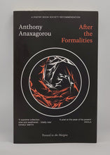 Load image into Gallery viewer, After the Formalities by Anthony Anaxagorou
