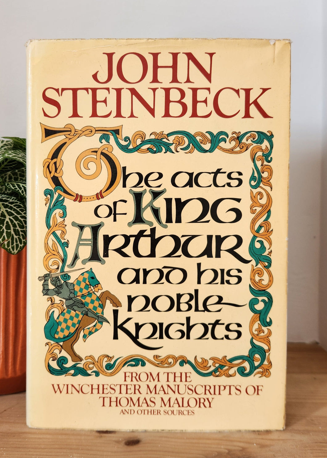 The Acts of King Arthur and His Noble Knights by John Steinbeck