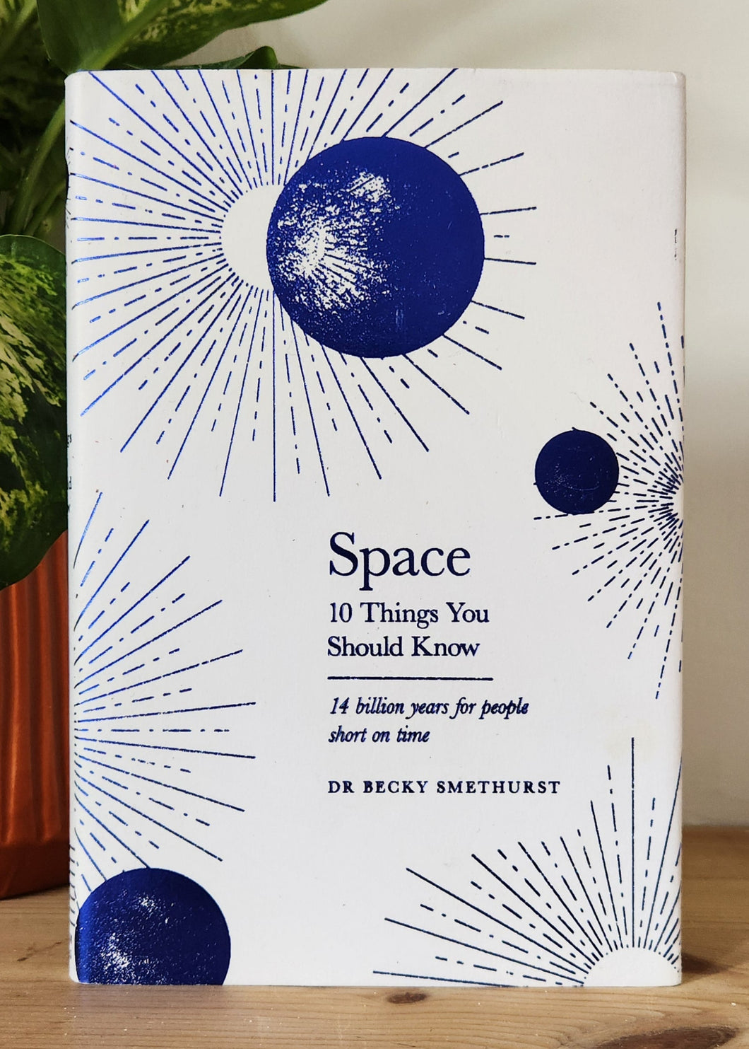 Space: 10 Things You Should Know by Dr Becky Smethurst