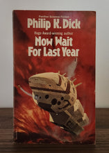 Load image into Gallery viewer, Now Wait for Last Year by Philip K Dick
