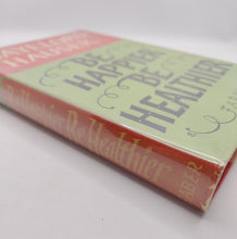 Load image into Gallery viewer, Be Happier Be Healthier by Gayelord Hauser (First UK Edition)
